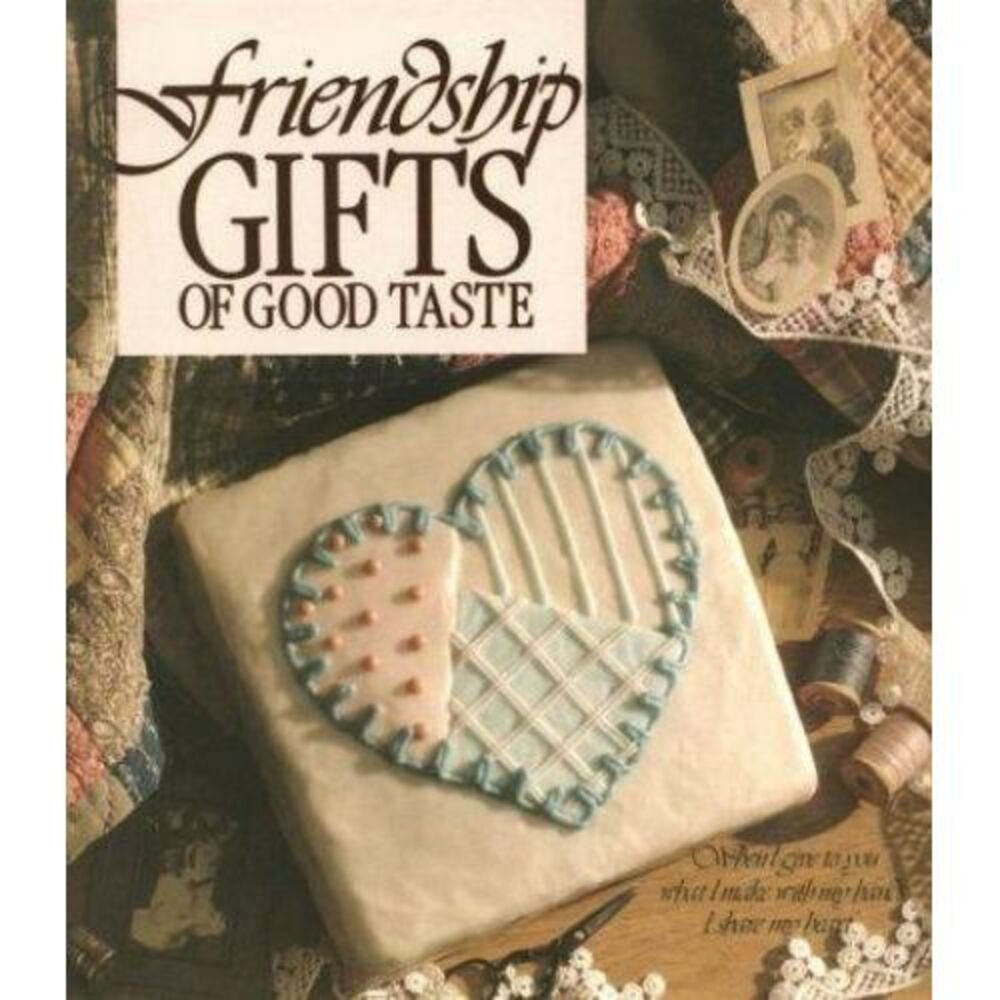 Friendship‎ Gifts of Good Taste